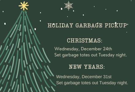 christmas tree, garbage pickup, totes out Tuesday